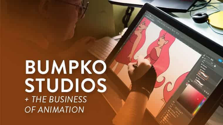 Bumpko Studios and the Business of Animation