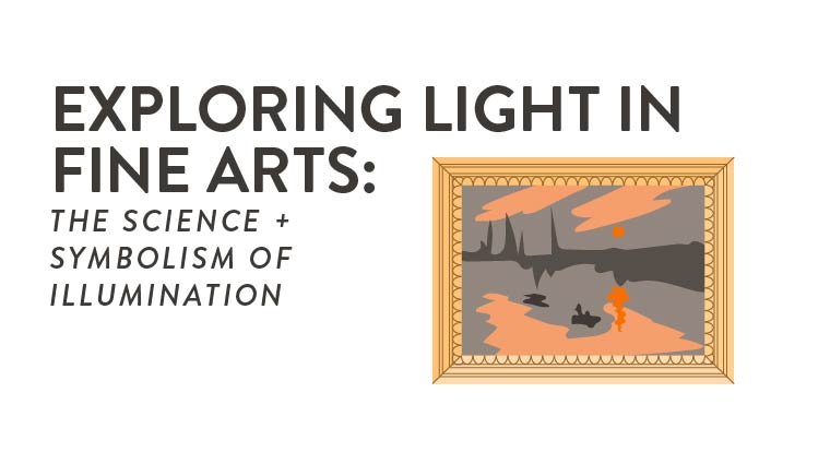 Exploring Light in Fine Arts Blog Graphic