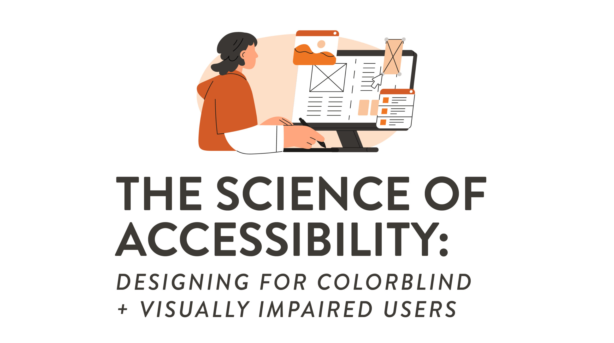 The Science of Accessibility: Designing for Colorblind and Visually Impaired Users