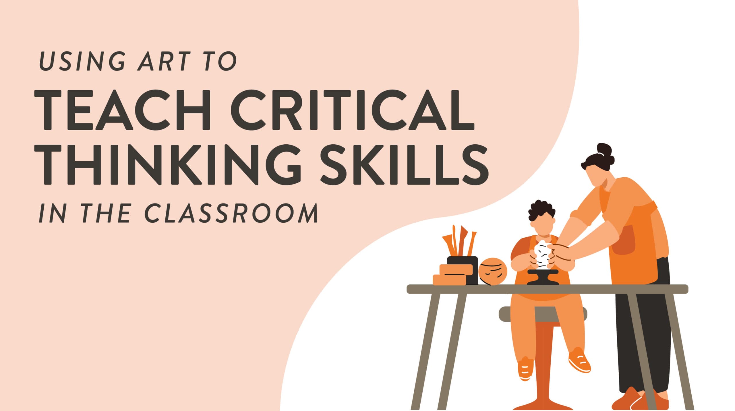 Using Art to Teach Critical Thinking Skills in the Classroom